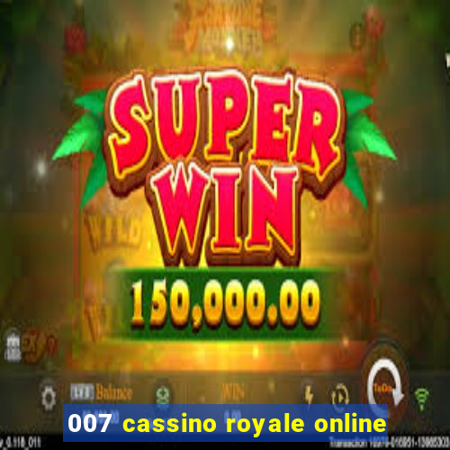 007 cassino royale online